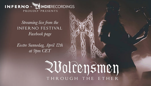 WOLCENSMEN ANNOUNCE "THROUGH THE ETHER" LIVE STREAM AT INFERNO