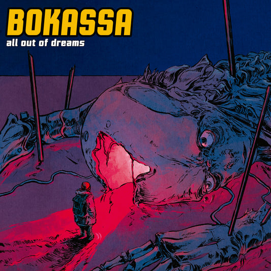 BOKASSA - All Out of Dreams (LP)