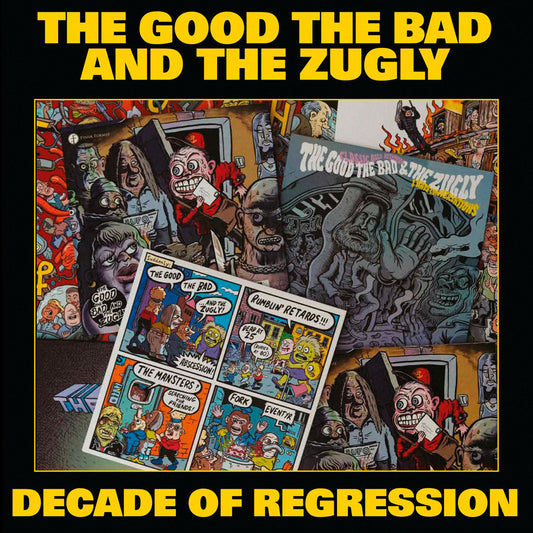 THE GOOD, THE BAD AND THE ZUGLY - Decade of Regression (LP)