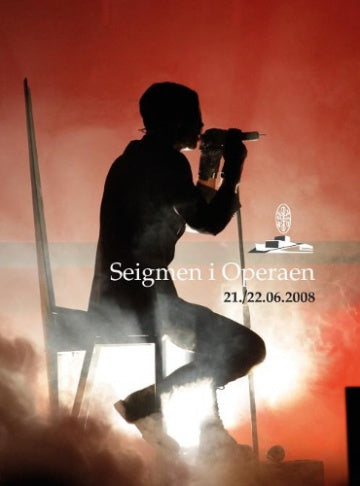 SEIGMEN - Seigmen I Operaen - 21./22.06.2008