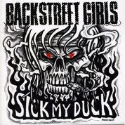 BACKSTREET GIRLS - Sick My Duck (CD)