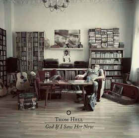 THOM HELL - God If I Saw Her Now (CD)