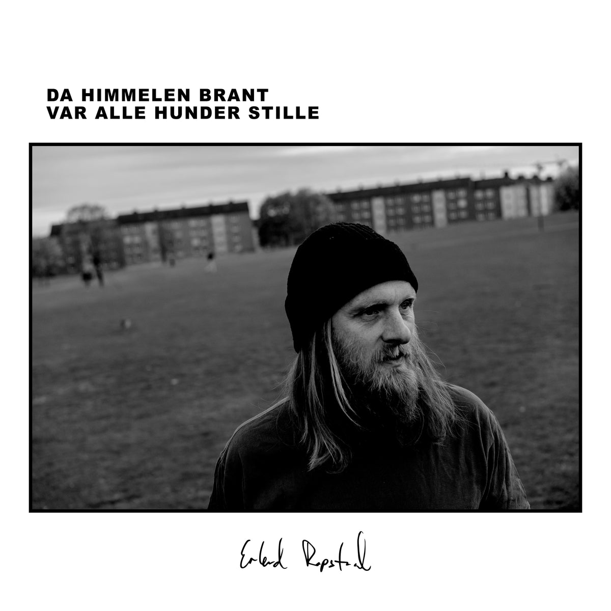 Erlend Ropstad - Da himmelen brant var alle hunder stille (LP)