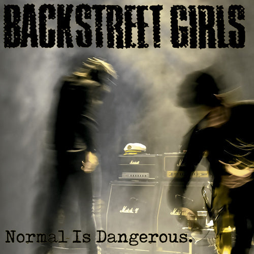 BACKSTREET GIRLS - Normal Is Dangerous (LP - Clear) OFFER!