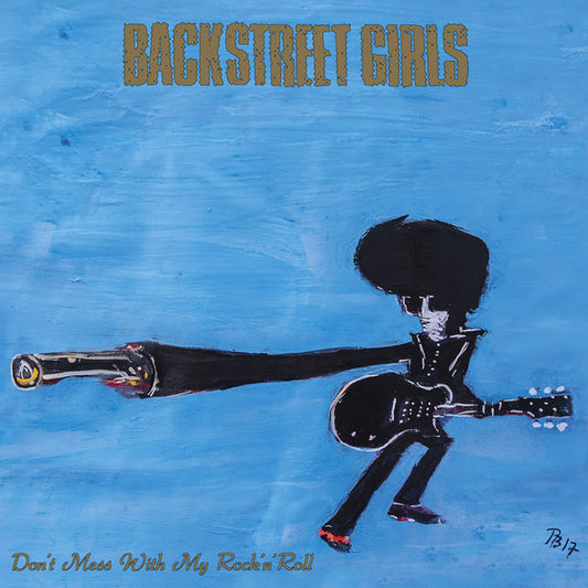 BACKSTREET GIRLS - Don´t Mess With My Rock´N´Roll (CD)