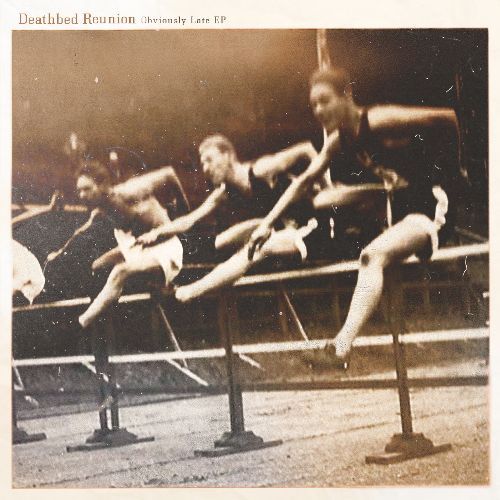 DEATHBED REUNION - Obviously Late (EP Digipack)
