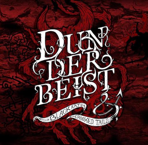 DUNDERBEIST - Black Arts & Crooked Tails (CD)
