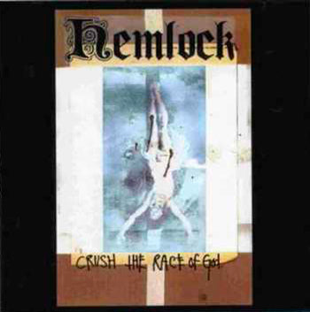 HEMLOCK - Crush The Race of God (CD)