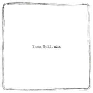 THOM HELL - Six (LP)